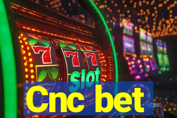 Cnc bet